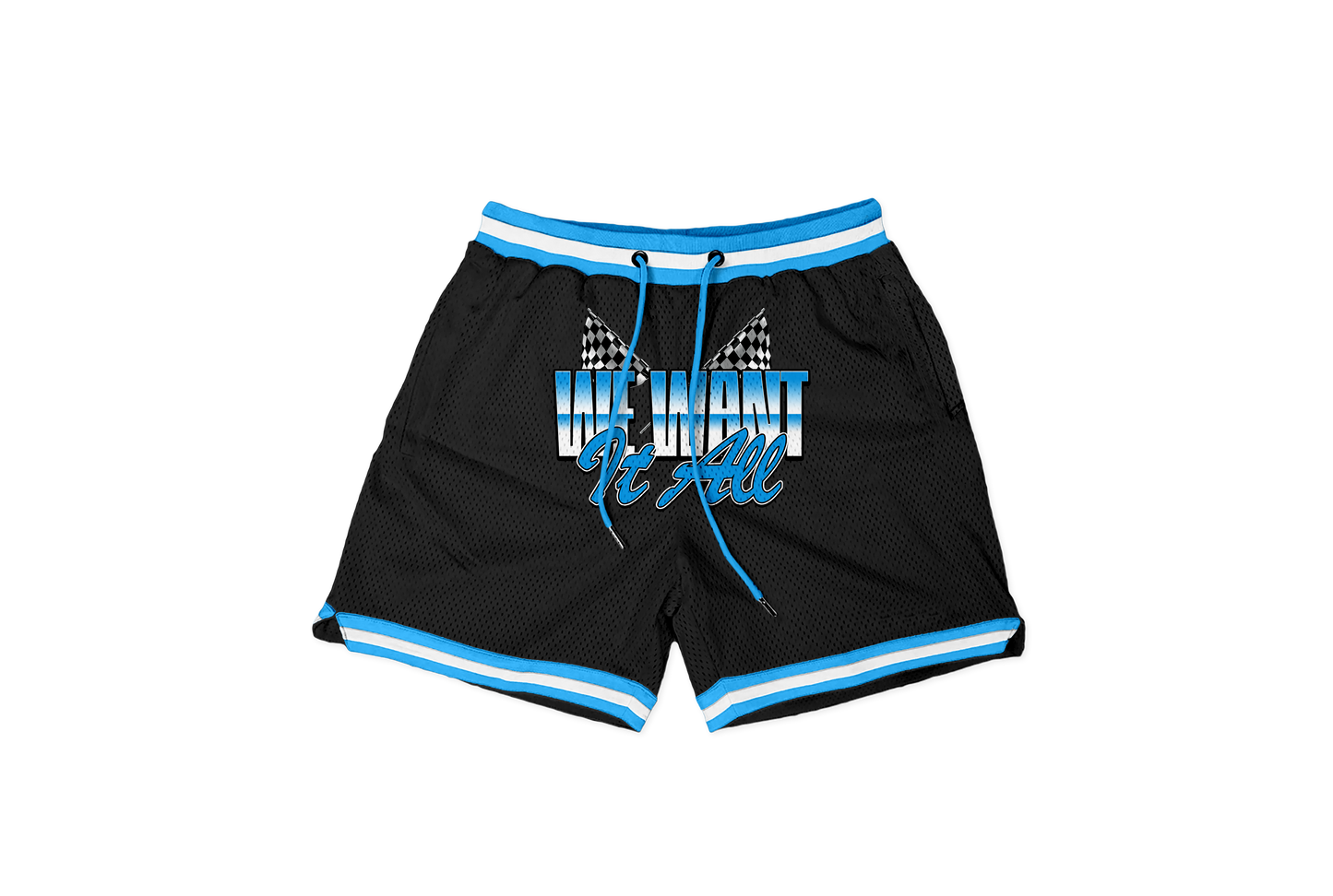We Want It All Shorts